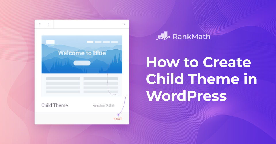 How to Create a Child Theme in WordPress